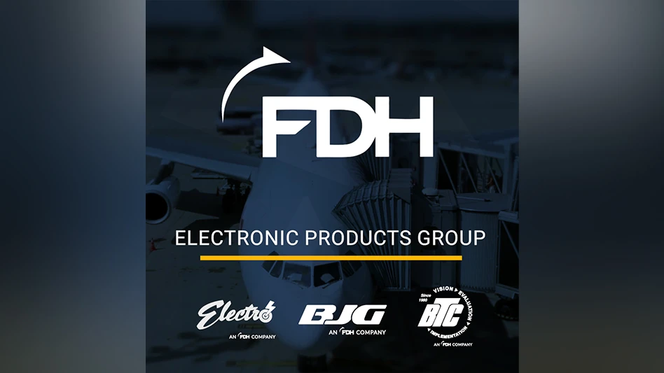 FDH Aero Electronic Products Group (FDH EPG) division formed through the combination and integration of three of its existing brands.
